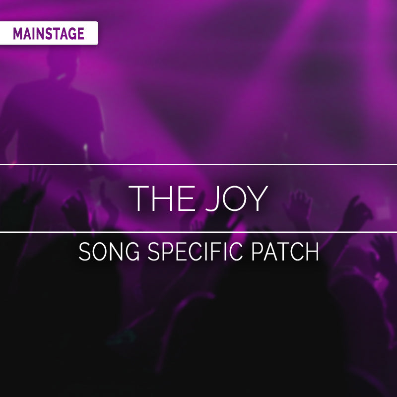 The Joy - MainStage Patch Is Now Available!