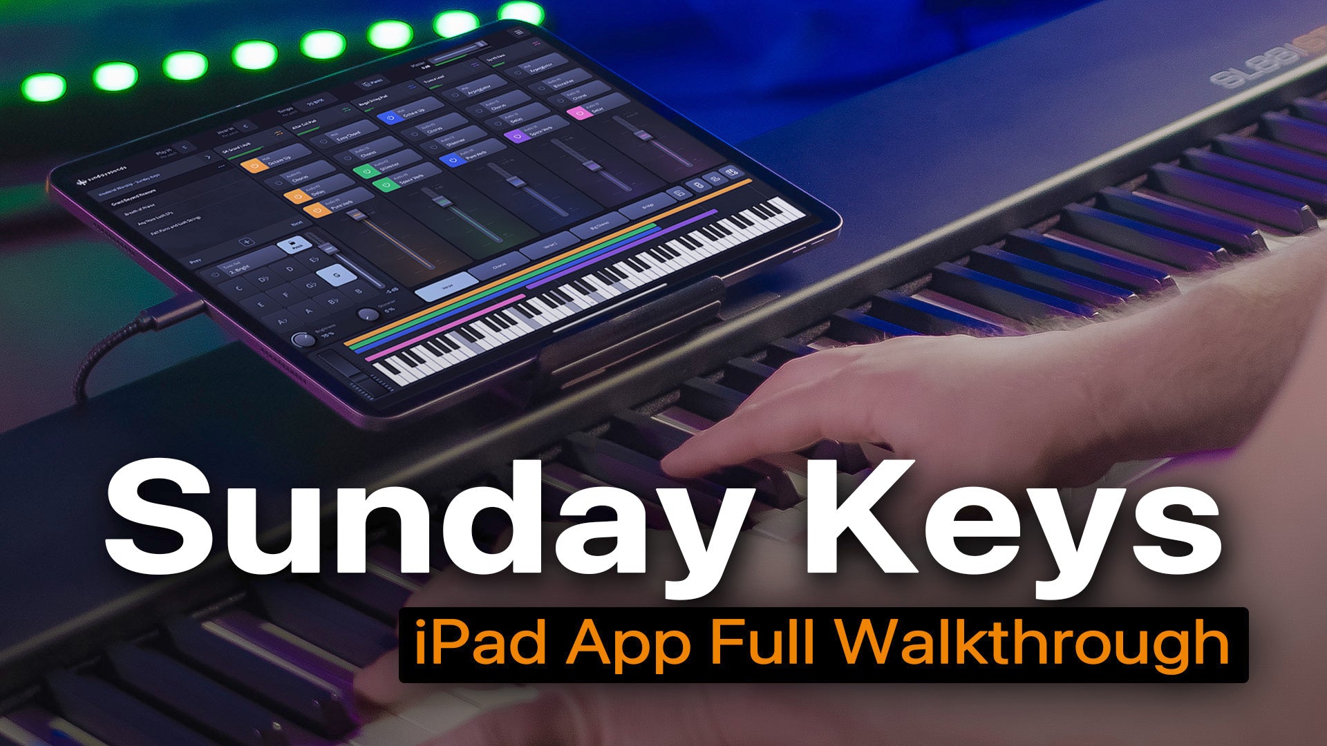 Sunday Keys for iPad App - Full Walkthrough for Worship Keys Players