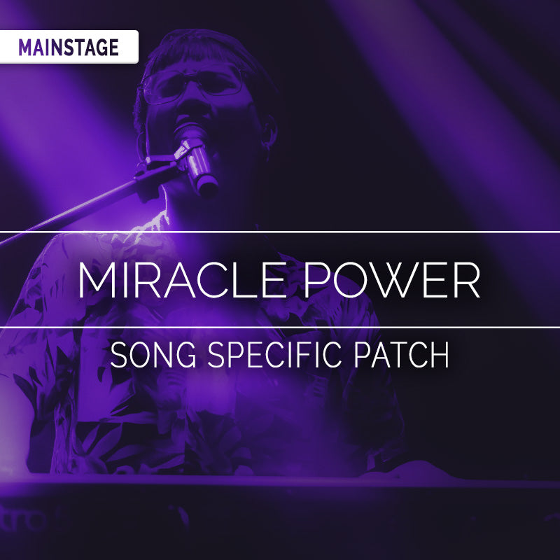 Miracle Power - MainStage Patch Is Now Available!