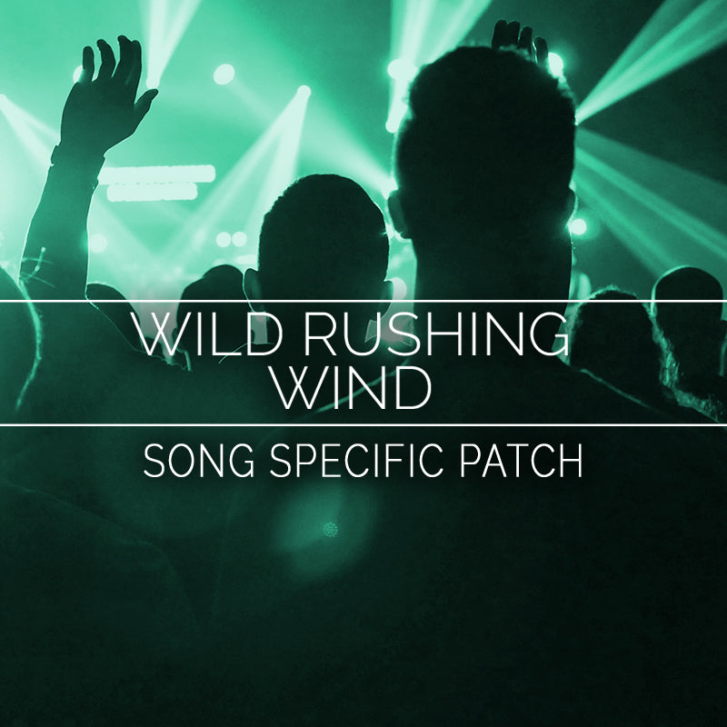 Wild Rushing Wind - Song Specific Patch Is Now Available!