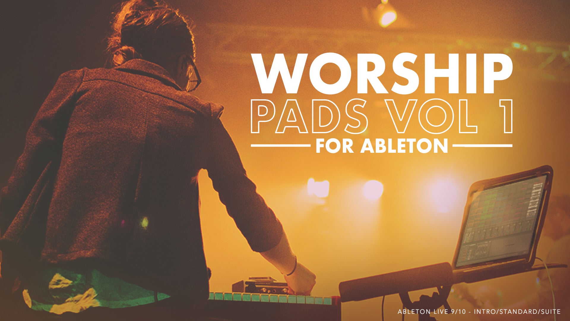 Worship Pads for Ableton: Vol 1 Now Available!