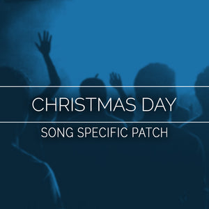 Christmas Day Song Specific Patch