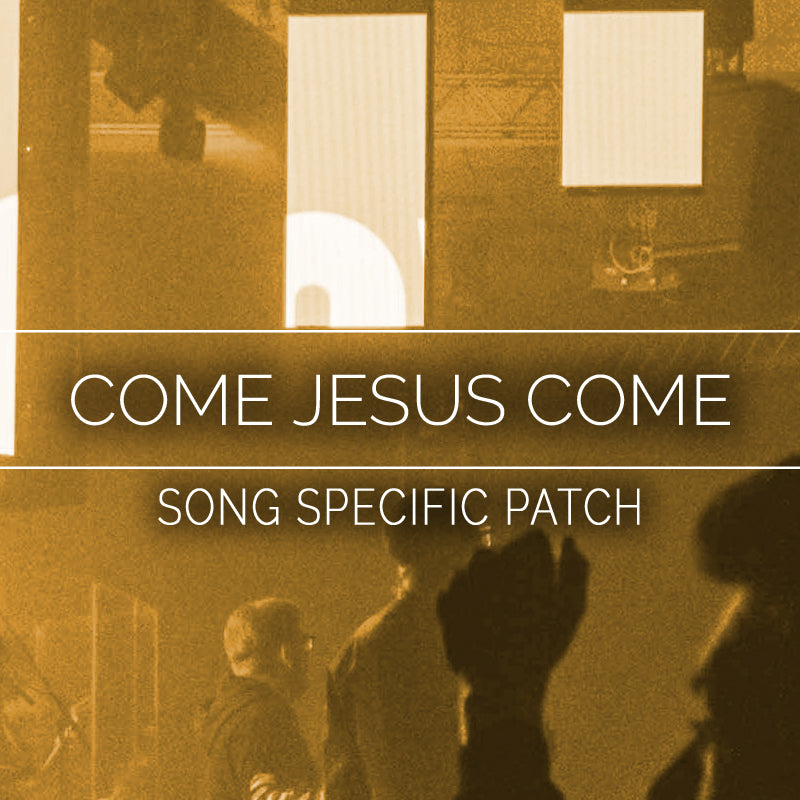 Come Jesus Come Song Specific Patch