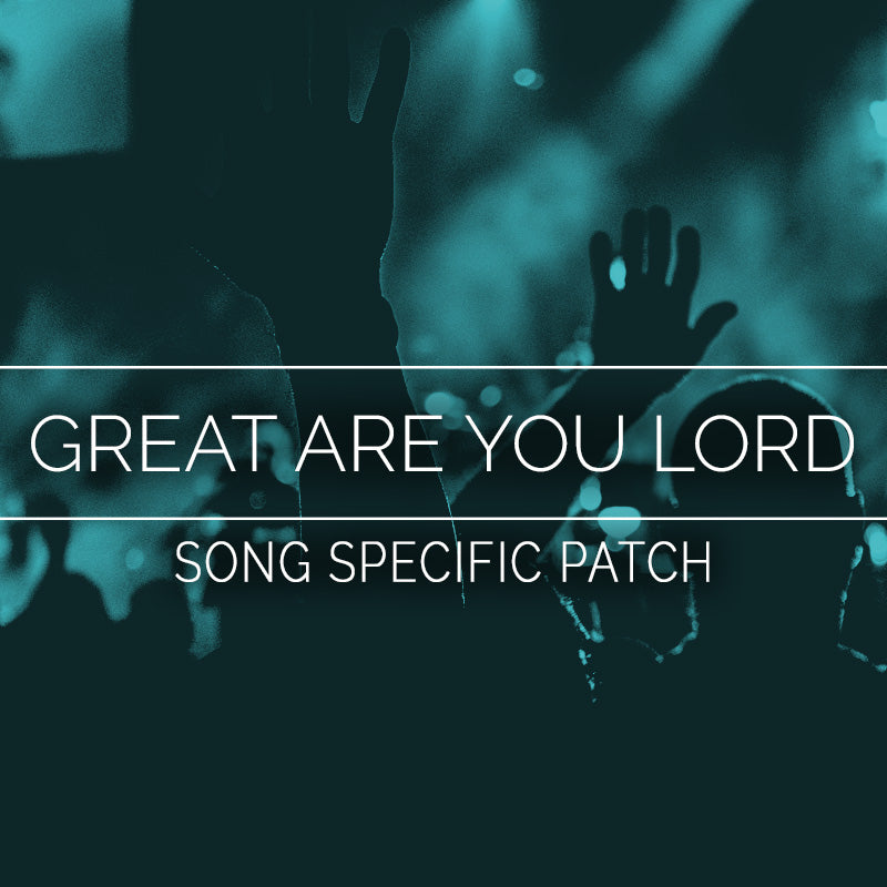 Great Are You Lord Song Specific Patch
