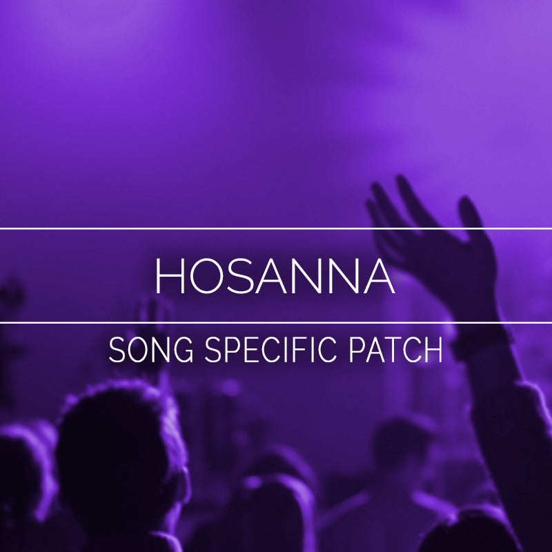 Hosanna Song Specific Patch