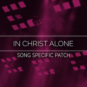 In Christ Alone Song Specific Patch