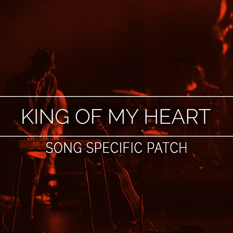 King Of My Heart Song Specific Patch