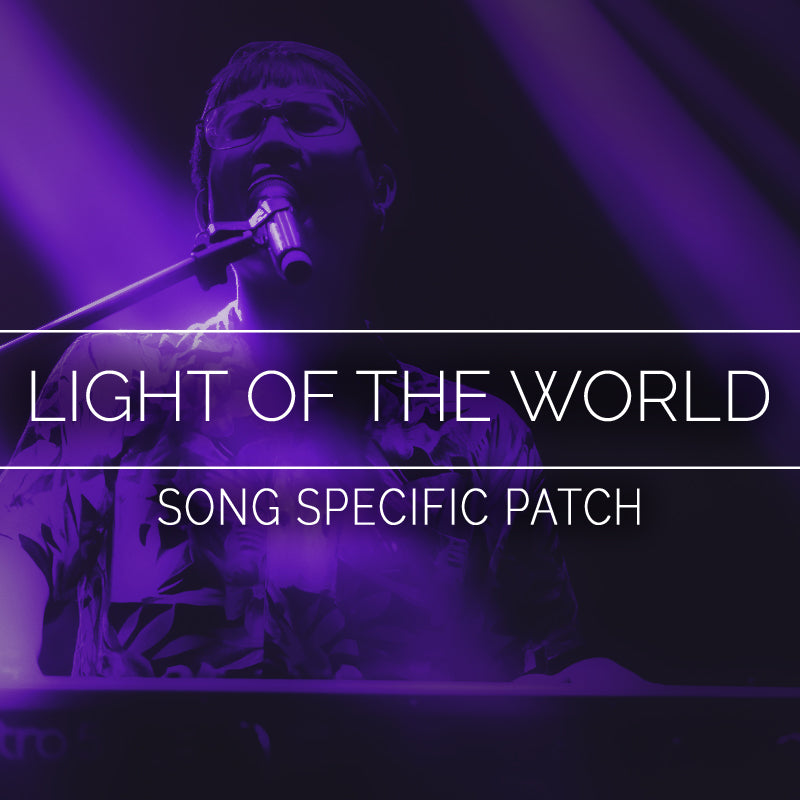 Light of the World (Sing Hallelujah) Song Specific Patch