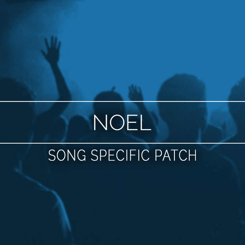 Noel (Adore) Song Specific Patch