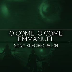 O Come, O Come Emmanuel Song Specific Patch