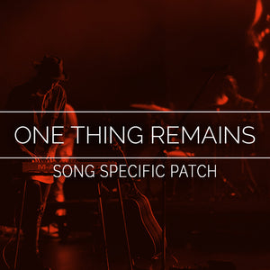 One Thing Remains Song Specific Patch