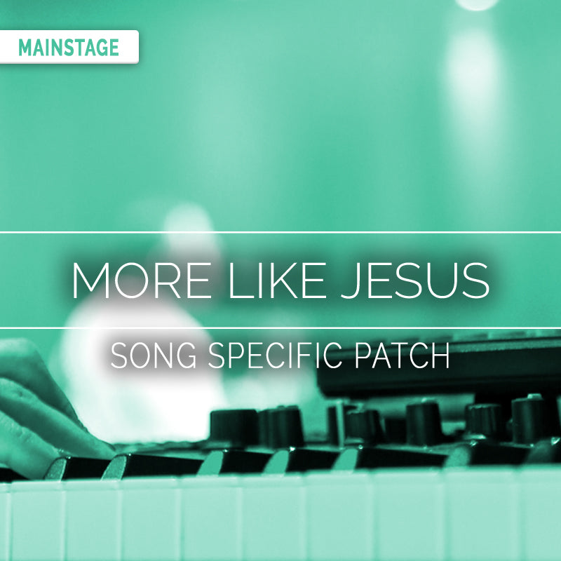 More Like Jesus Song Specific Patch