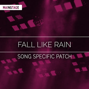 Fall Like Rain Song Specific Patch