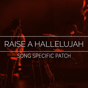 Raise a Hallelujah Song Specific Patch