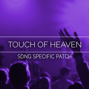 Touch of Heaven Song Specific Patch
