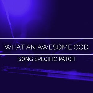 What An Awesome God Song Specific Patch