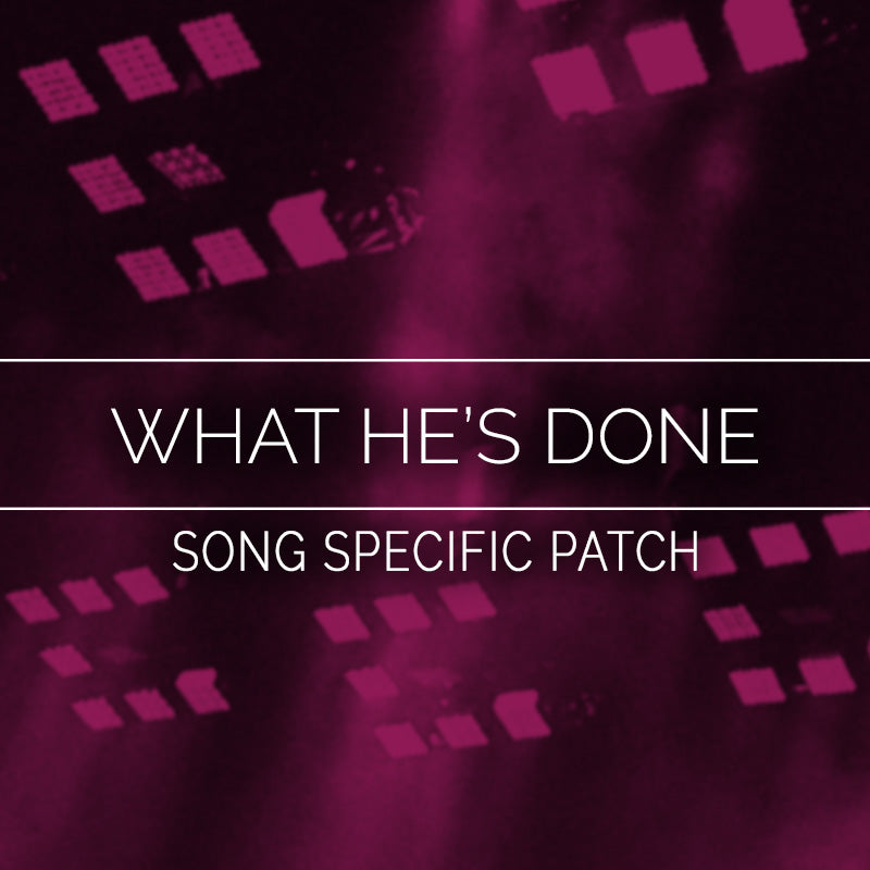 What He's Done Song Specific Patch