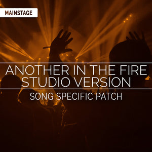 Another in the Fire (Studio) Song Specific Patch