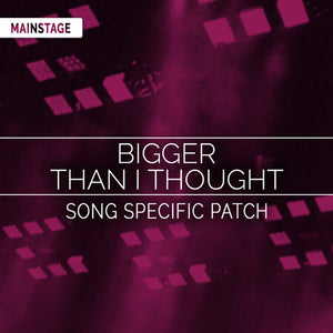 Bigger Than I Thought Song Specific Patch