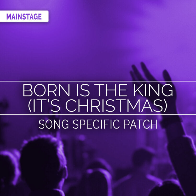 Born Is The King Song Specific Patch