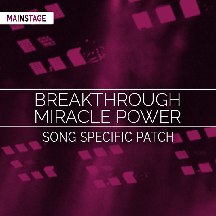 Breakthrough Miracle Power Song Specific Patch