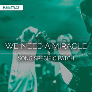 We Need a Miracle Song Specific Patch
