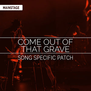 Come Out of That Grave (Resurrection Power) Song Specific Patch