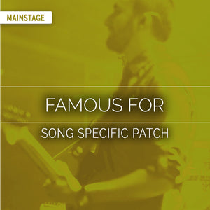 Famous For Song Specific Patch