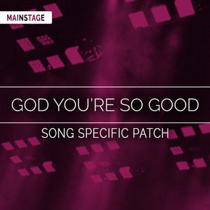 God You’re So Good Song Specific Patch