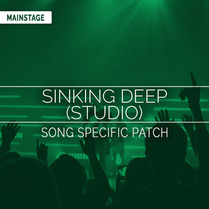 Sinking Deep (Studio) Song Specific Patch
