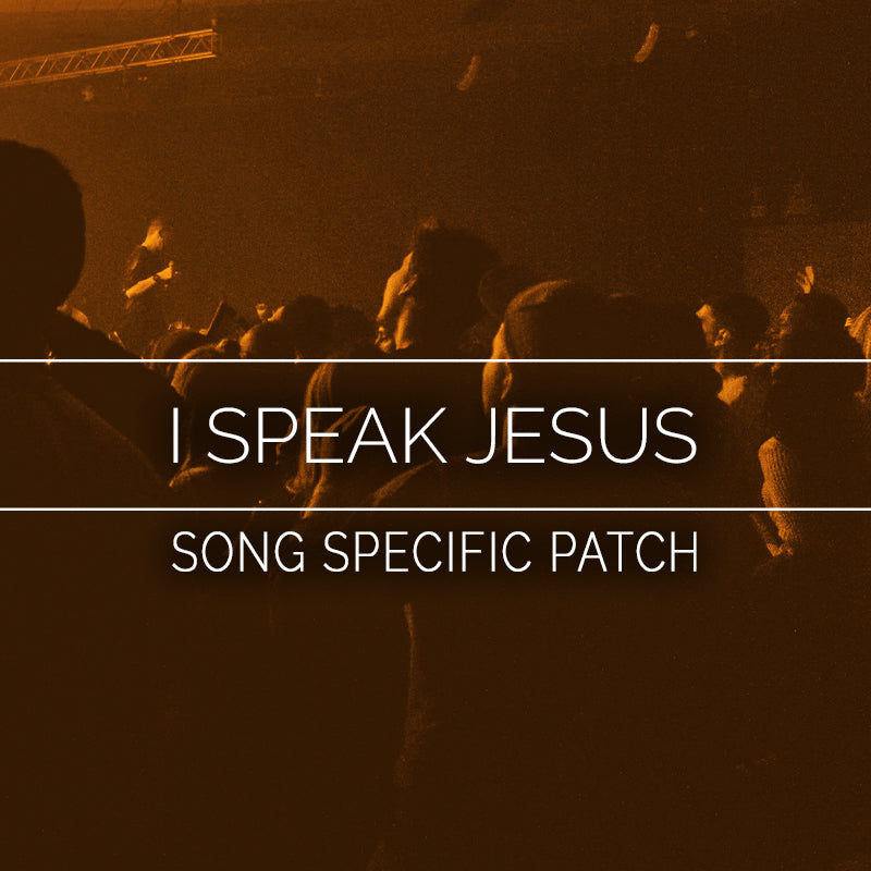I Speak Jesus Song Specific Patch