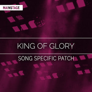 King of Glory Song Specific Patch