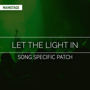 Let the Light In Song Specific Patch