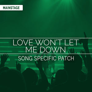 Love Won’t Let Me Down Song Specific Patch