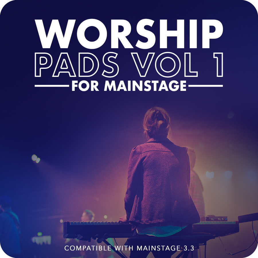 Worship Pads for MainStage: Vol 1 MainStage Worship Pad Patches