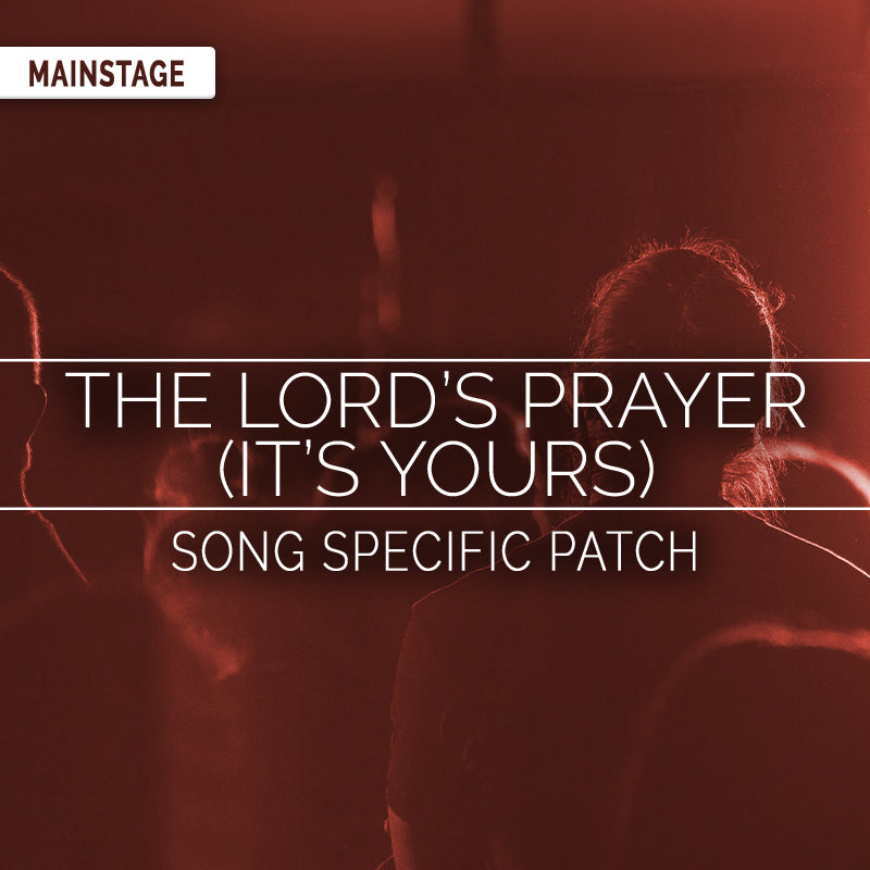 The Lord's Prayer (It's Yours) Song Specific Patch