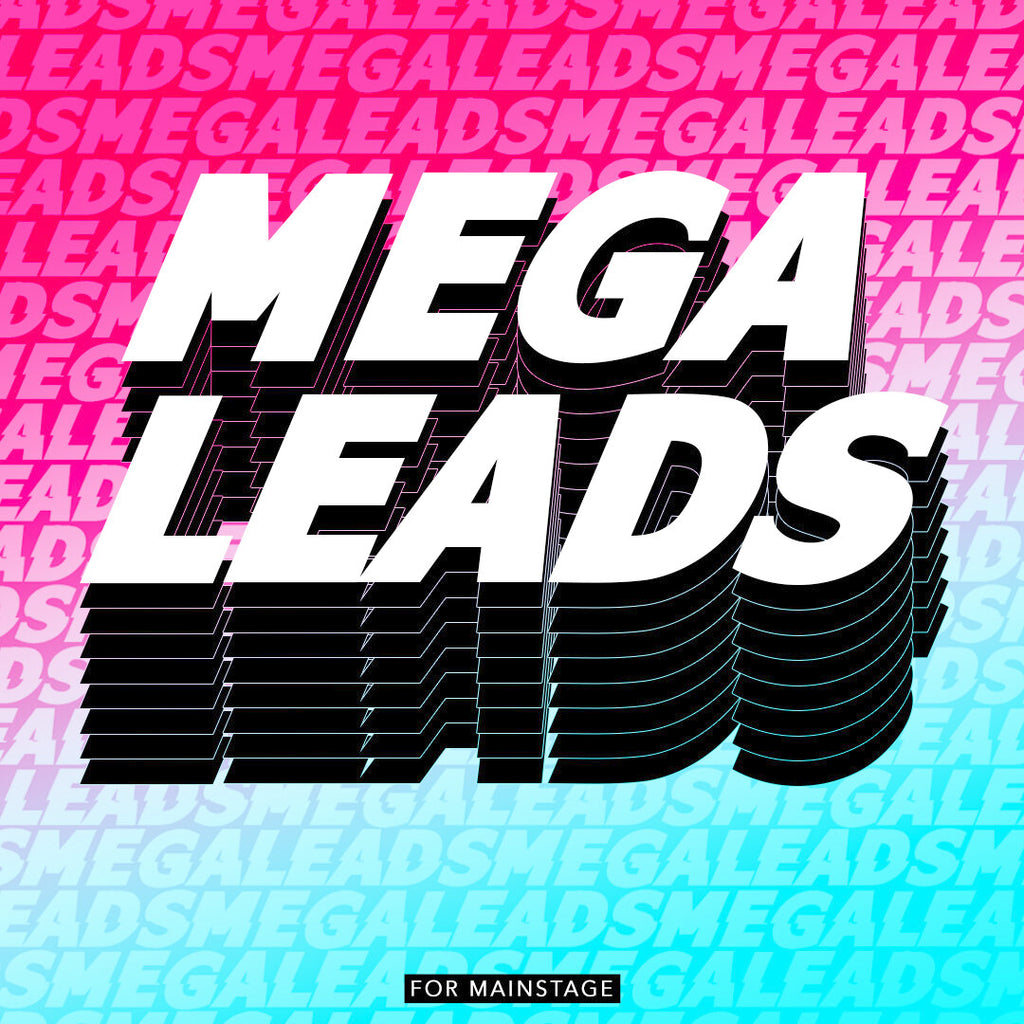 Mega Leads for MainStage