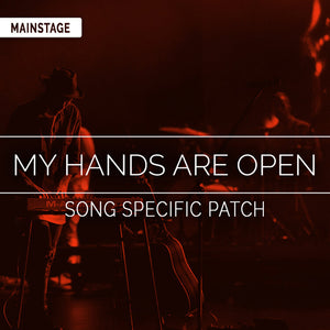 My Hands Are Open Song Specific Patch