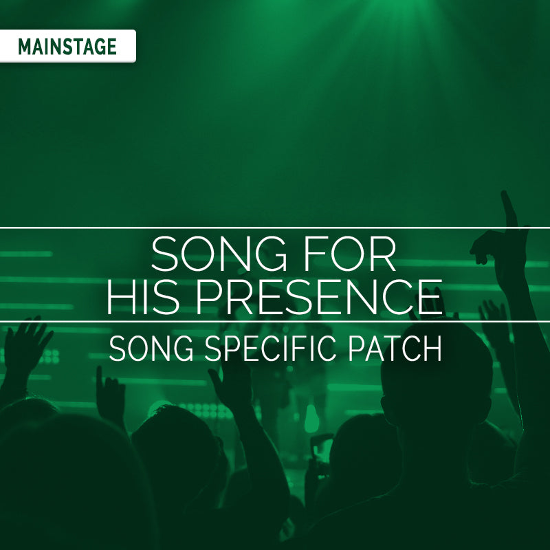 Song For His Presence Song Specific Patch