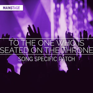 To the One Who is Seated on the Throne Song Specific Patch
