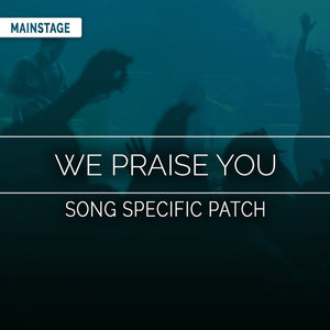 We Praise You Song Specific Patch