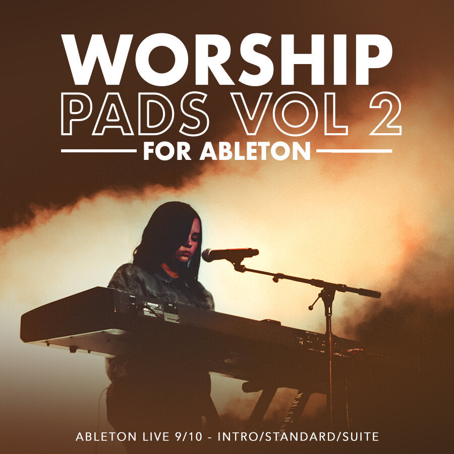 Worship Pads for Ableton Live: Vol 2 Ableton Worship Patches