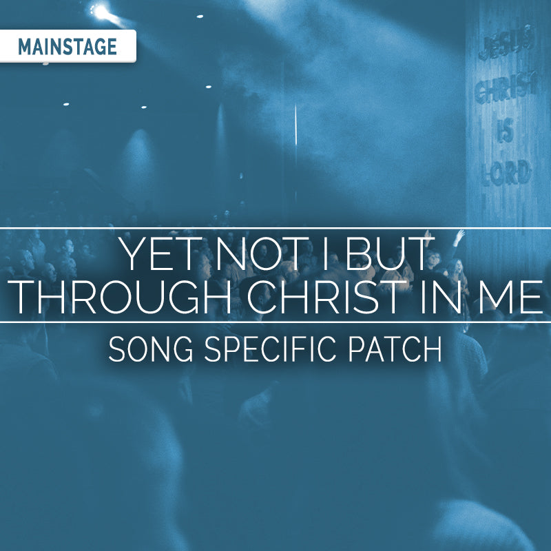 Yet Not I But Through Christ In Me Song Specific Patch