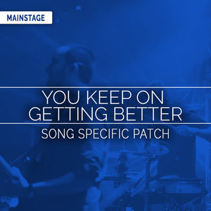 You Keep On Getting Better Song Specific Patch