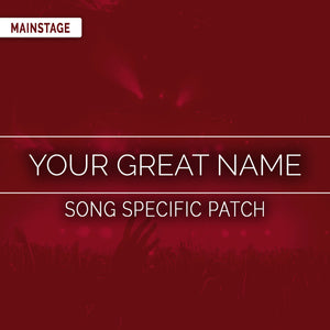 Your Great Name Song Specific Patch